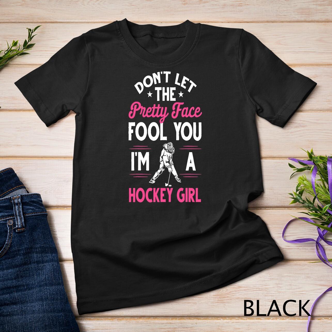 Funny Girl Hockey Gift For Women Ice Hockey Players T-Shirt Mens Womens Tees Top Unisex T-Shirt Mens Womens Tees Top XL