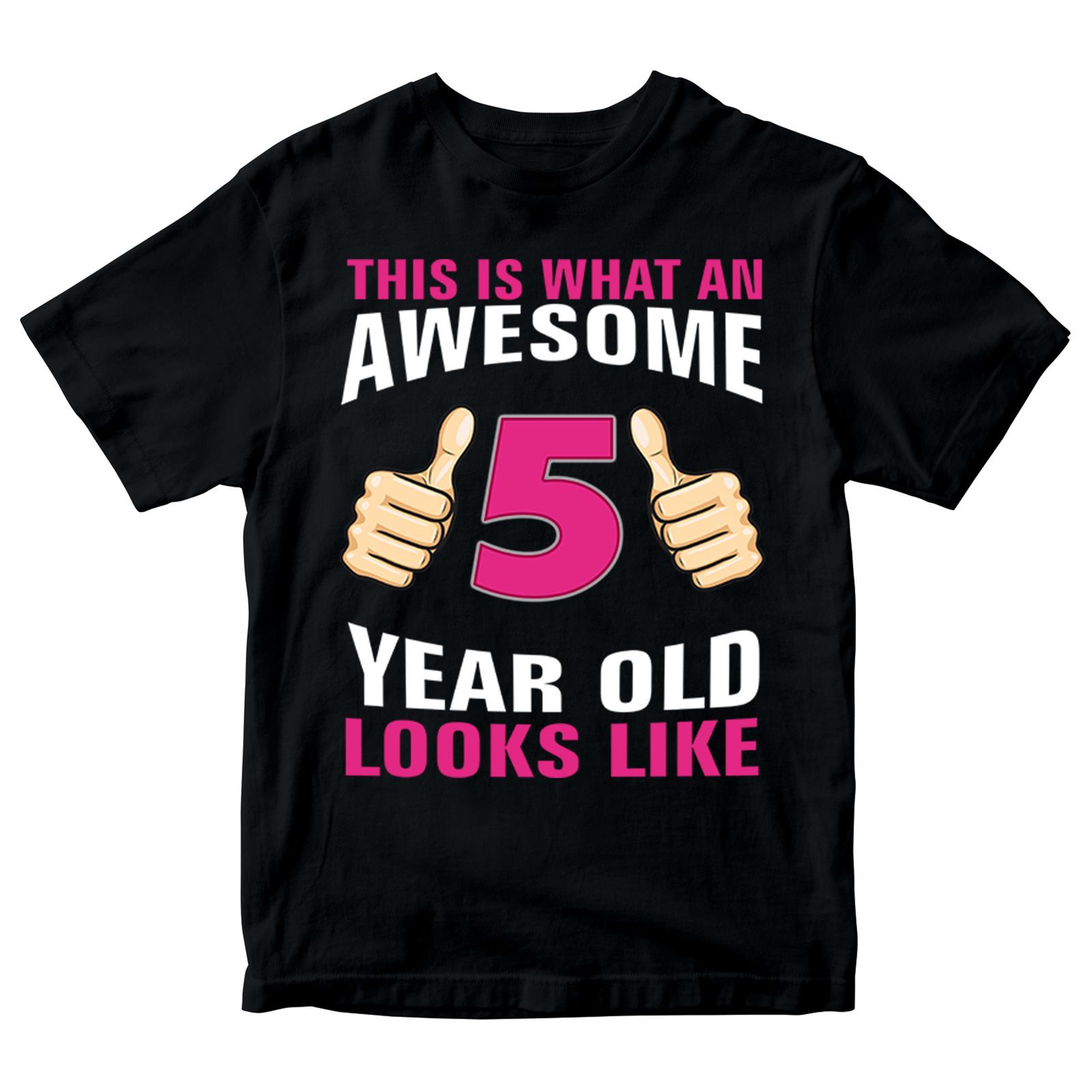 

Birthday Gift 100% Cotton T-shirt Mens Tees Top Awesome 5 Year Old Looks Like Girl Tee XL