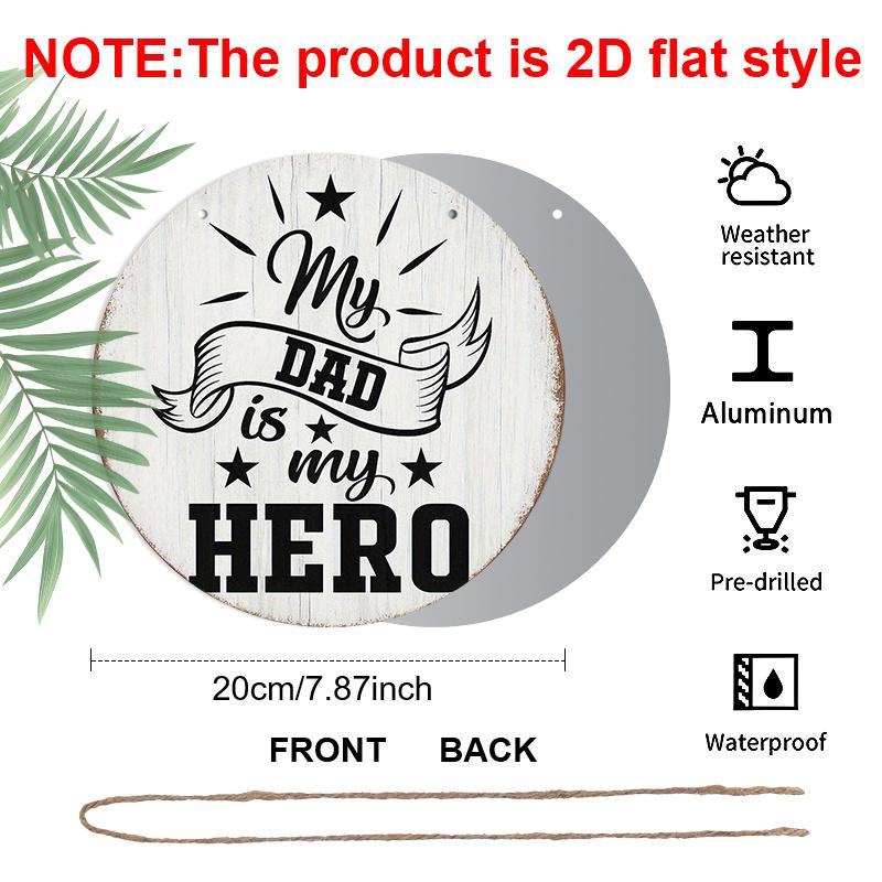 2D Flat, 1pc Round "My Dad Is My Hero" Aluminum Hanging Sign, Vintage Rustic Father's Day Star Design, Retro Metal Wall Decor, Perfect for Father's