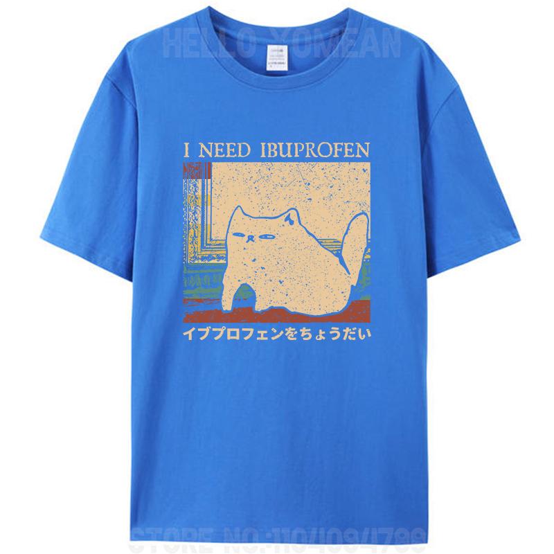 Funny I Need Ibuprofen Cat Meme Japanese Quote Humor Women Men's 100% Cotton T-Shirt Short Sleeve Tee Shirts Tops