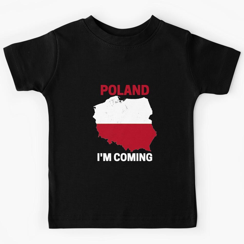 Poland, I m coming #2 Kids T-Shirt 140