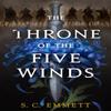 The Throne of the Five Winds by S. C. Emmett Paperback Book 9780316436946
