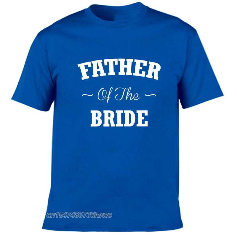 Father Of The Bride Tshirt Unisexs Tees Wedding Party T Shirt For Father Round Neck Harajuku Fashion Tops Clothing