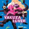 Yakuza Lover Vol. 7 by Nozomi Mino Paperback Book 9781974731053