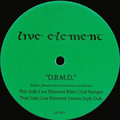 12-Zoll Schallplatte LIVE ELEMENT - D.B.M.D. GG1062 Gossip Records 2005 US Dance & Electronica Gebraucht