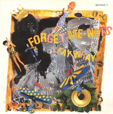 7inch Record FORGET ME NOTS - 2 Fay Wray 6575437 Sony Soho Squar 1991 UK Rock Used