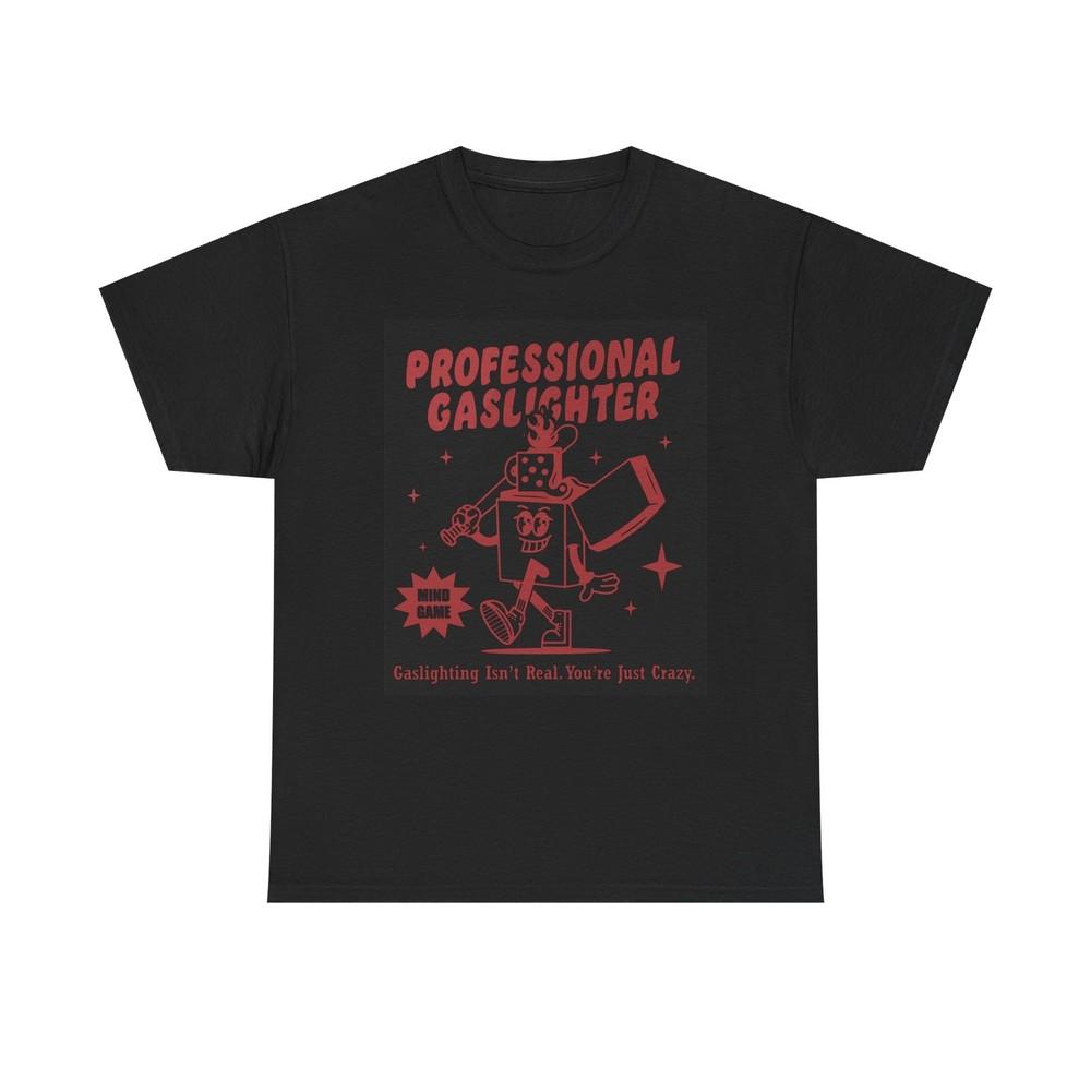 

Professional Gaslighter Funny Sarcasm Graphic T Shirt NEW Cotton Tee Gift Unisex T-Shirt S разноцветный
