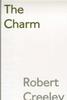 The Charm by Robert Creeley Paperback Book 9780714508757