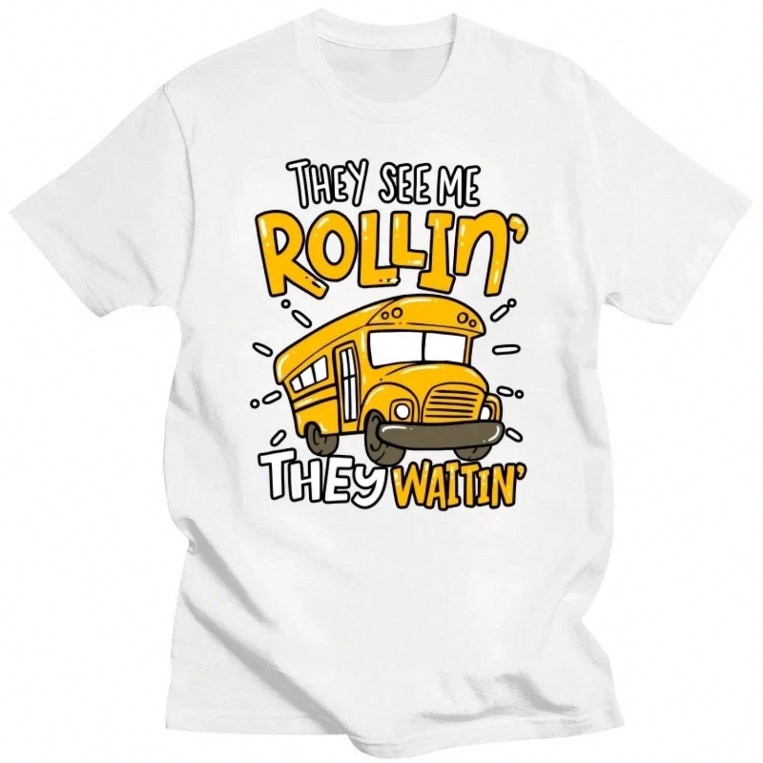 Funny School Bus Driver They See Me Rollin T Shirts Summer Style Graphic Cotton Streetwear Short Sleeve Birthday Gifts T-Shirt S разноцветный