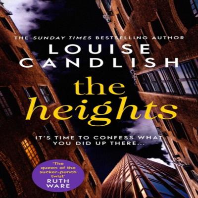 The Heights by Louise Candlish Hardback Book 9781471183485