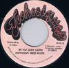 7inch Record ANTHONY RED ROSE  Wi No Just Come NONE Techniques Jamaica Reggae Ska  Dub Used