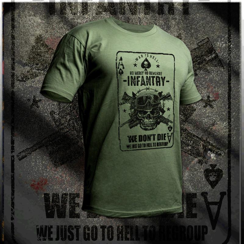 

Infantry T-shirt Infantryman Barbed wire skull helmet We don t die Combat Quote S