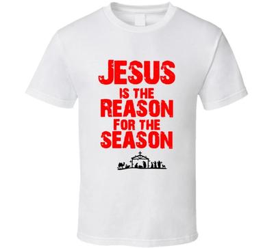 Jesus Is The Reason For The Season Christmas Christian Gift T Shirt