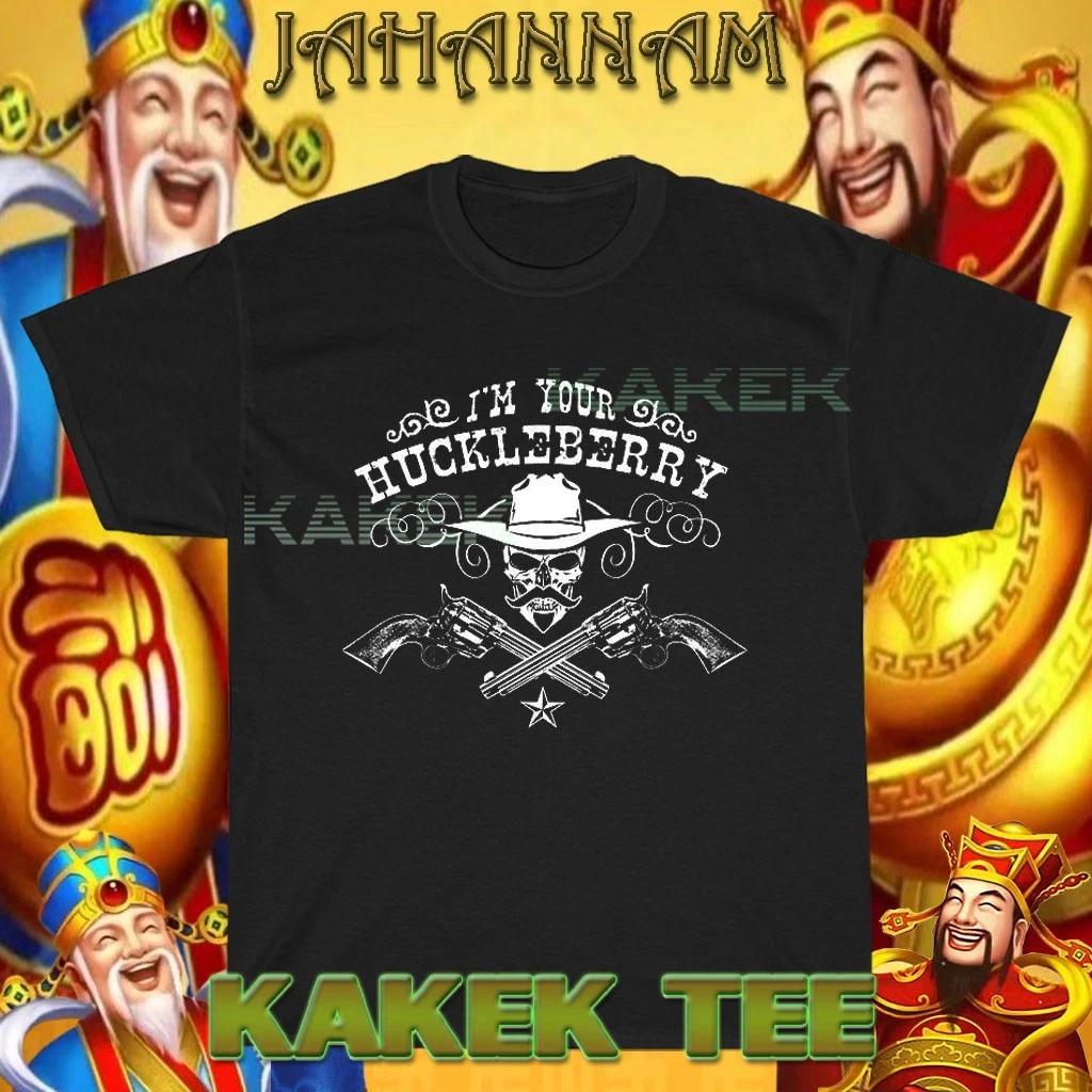 New I m Your Huckleberry Guns Tombstone American T shirt Funny Size S to 5XL S