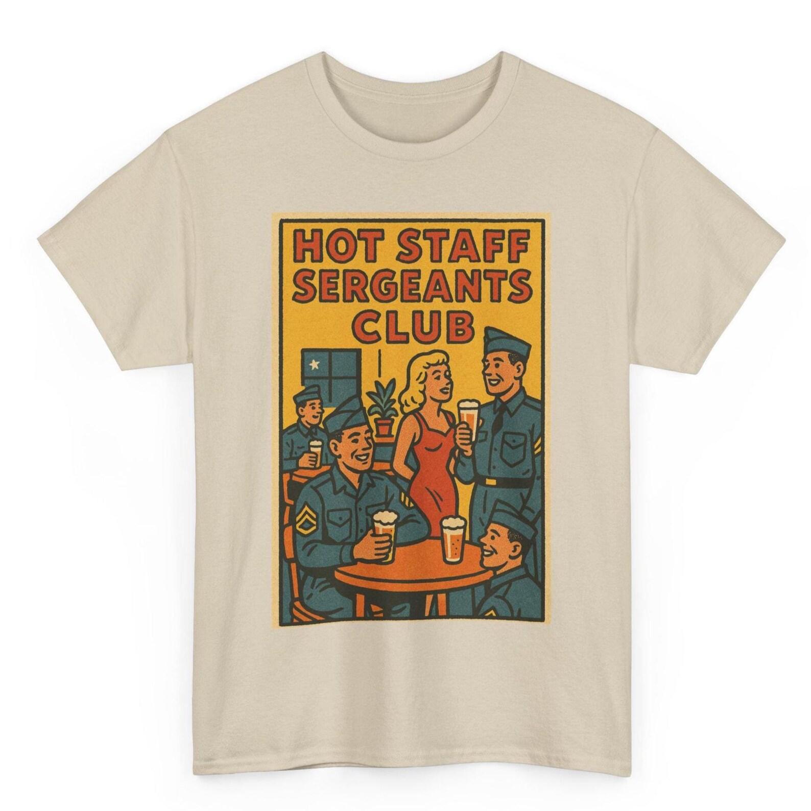 Hot Staff Sergeant Retro Comic T-Shirt: Military Humor Graphic Tee 2XL