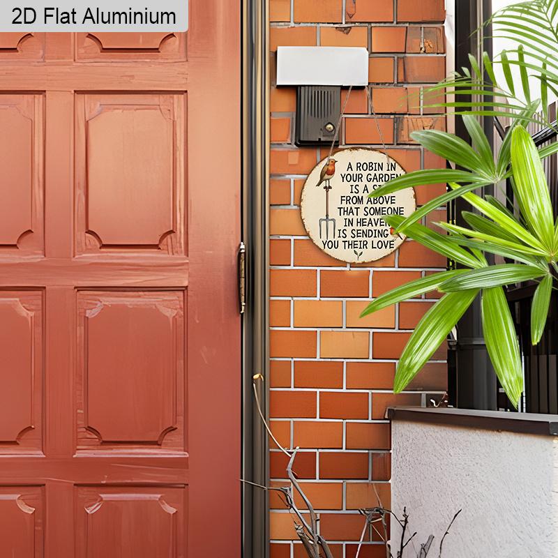 2D flaches rundes Aluminiumschild, „Rotkehlchen in Ihrem Garten“ Gedenk-Wanddekoration, Rustikales Vintage-Außen-Beileidsgeschenk für den Verlust eines geliebten Menschen