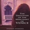 The Daughter of The Merchant of Venice by Stephen Sturgess Paperback Book 9781035844685
