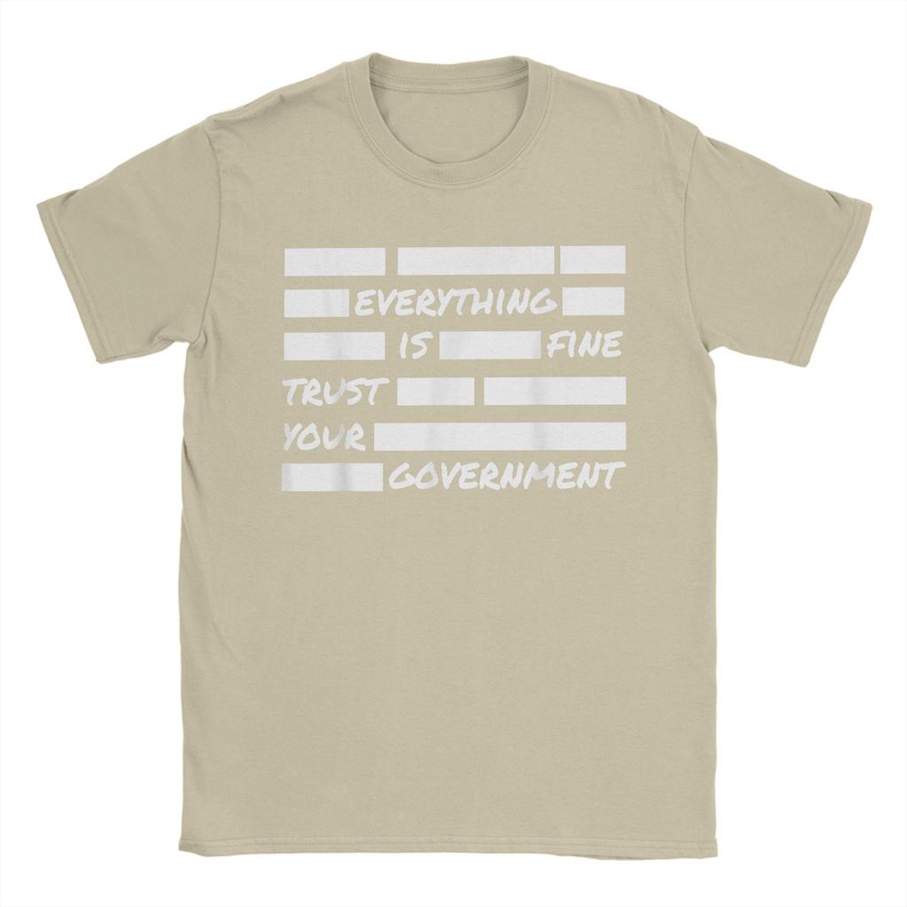 Unisex Everything Is Fine Trust Your GovernUnisext T Shirts Cotton Tops Novelty Short Sleeve Crew Neck Tee Shirt Plus Size TShirt