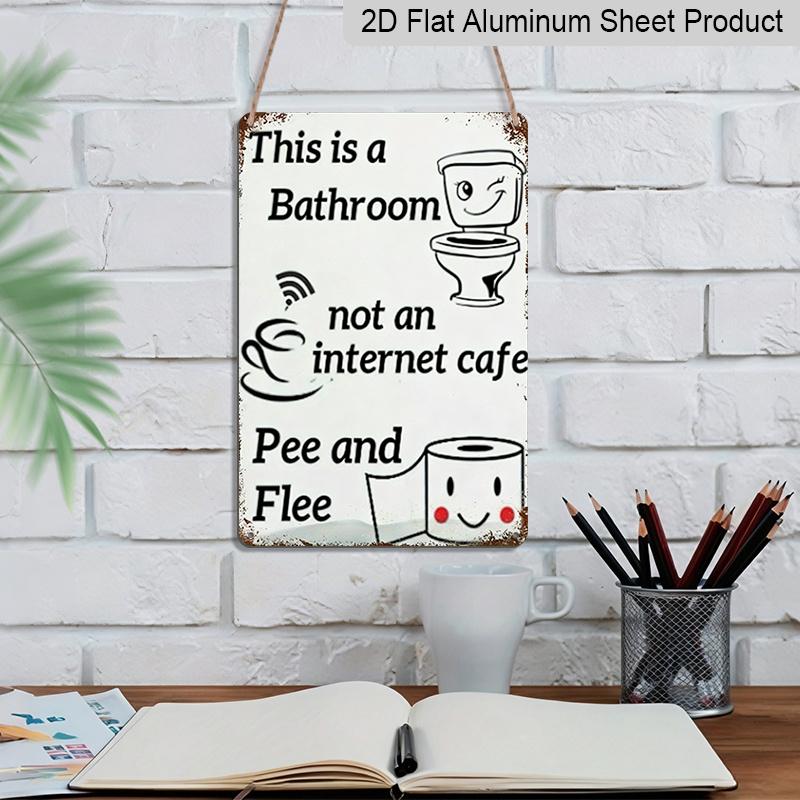 2D Flach, 1 Stück Lustiges Metallschild "Dies ist ein Badezimmer, kein Internetcafé" - Rustikale Bauernhaus-Wanddekoration mit vorgebohrten Löchern, Vintage-Aluminium