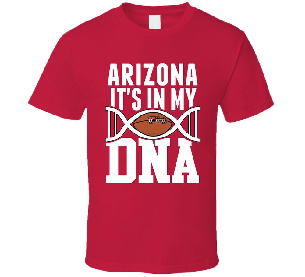 

It s In My Dna Arizona Football Fan T Shirt Mens Womens Tees Top 4XL