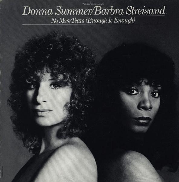 

12inch Record DONNA SUMMER BARBRA STREISAND No More Tears Enough Is Enough NBD20199 Casablanca 1979 Canada SoulFunk Used