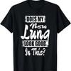 Lung Transplant T Shirt Organ Recipient Survivor Gift