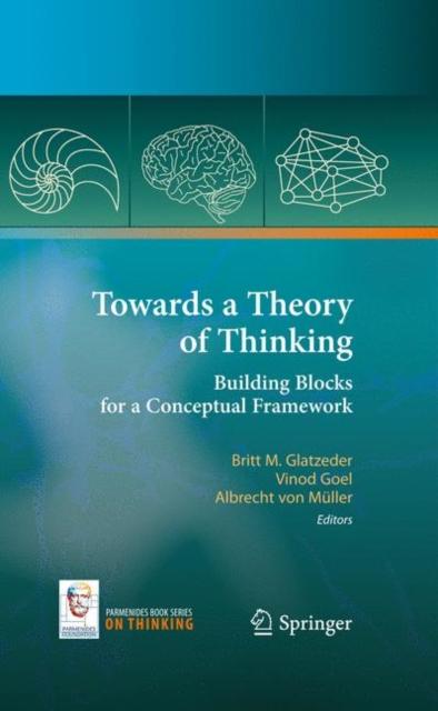 The Towards a Theory of Thinking : Building Blocks for a Conceptual Framework Book