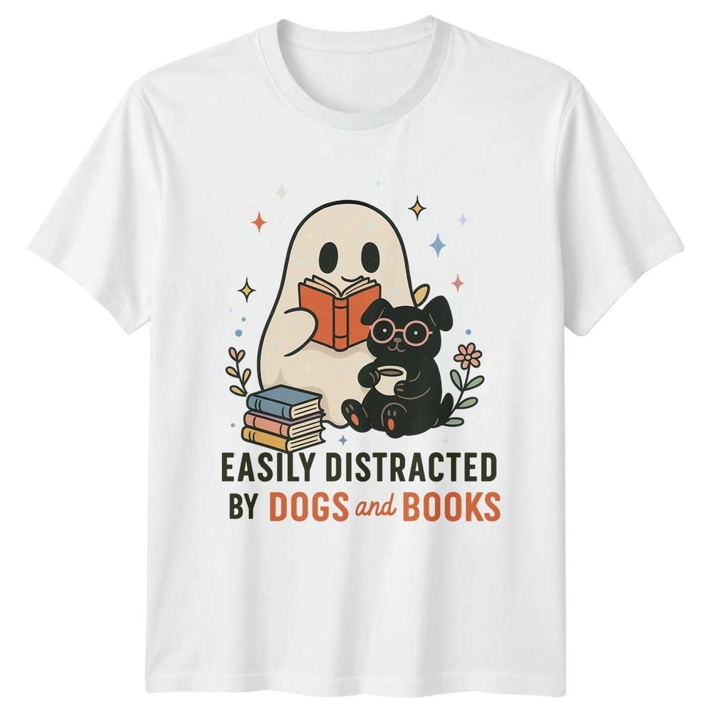 Easily Distracted By Dogs And Books Reading Hobbies Unisexs Unisexs Graphic Tee S