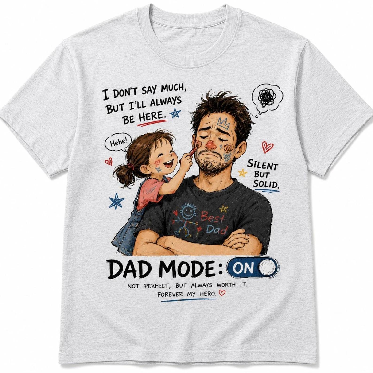 Dad Mode ON Father Daughter Cartoon Graphic T Shirt Funny Dad Gift XXL