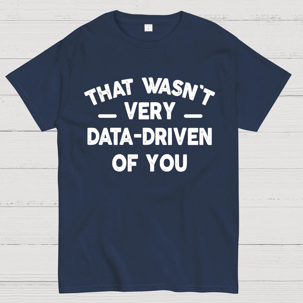 That Wasn't Very Data-Driven of You Cotton Summer Casual Cool Loose T-Shirt
