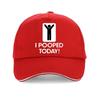 Funny I Pooped Today baseball cap Harajuku Hip Hop caps summer Casual Unisex golf hats