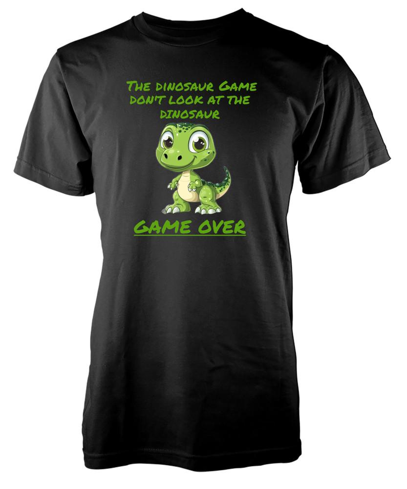

Don t Look At The Dinosaur Game Over Funny Novelty Gift Unique Adult T-shirt M