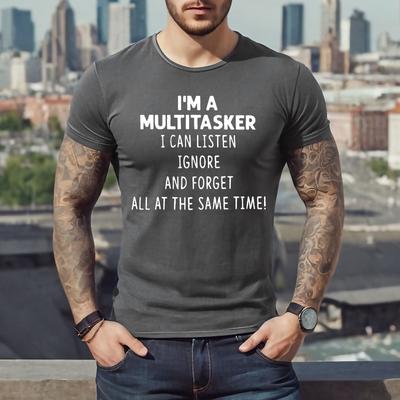 I'M A MULTITASKER I CAN LISTEN | FUNNY | NOVELTY | JOKE | MEN'S T-Shirt Mens Womens Tees Top TEE TOP