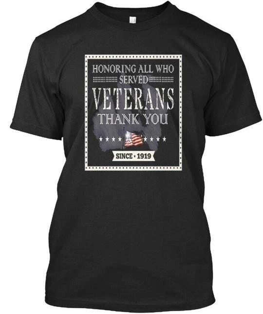 Veterans Day Honoring All Who Se Served Thank You Since T shirt USA Made S-5XL L