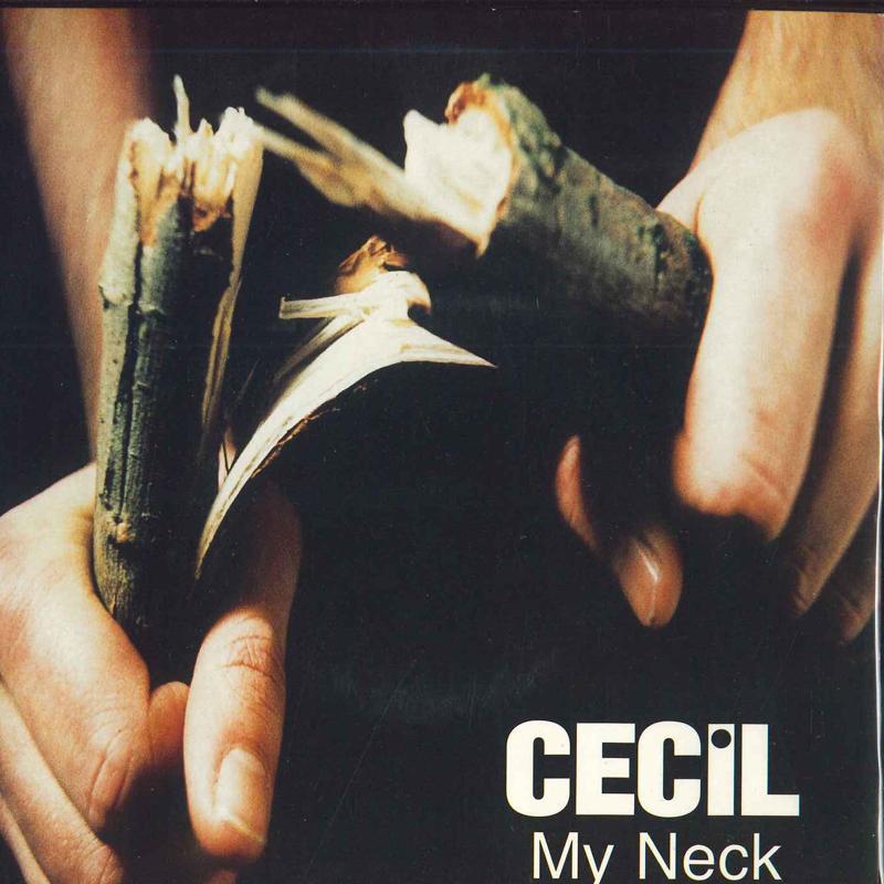 

7inch Record CECIL - My Neck R6427 Parlophone 1996 UK Rock Used