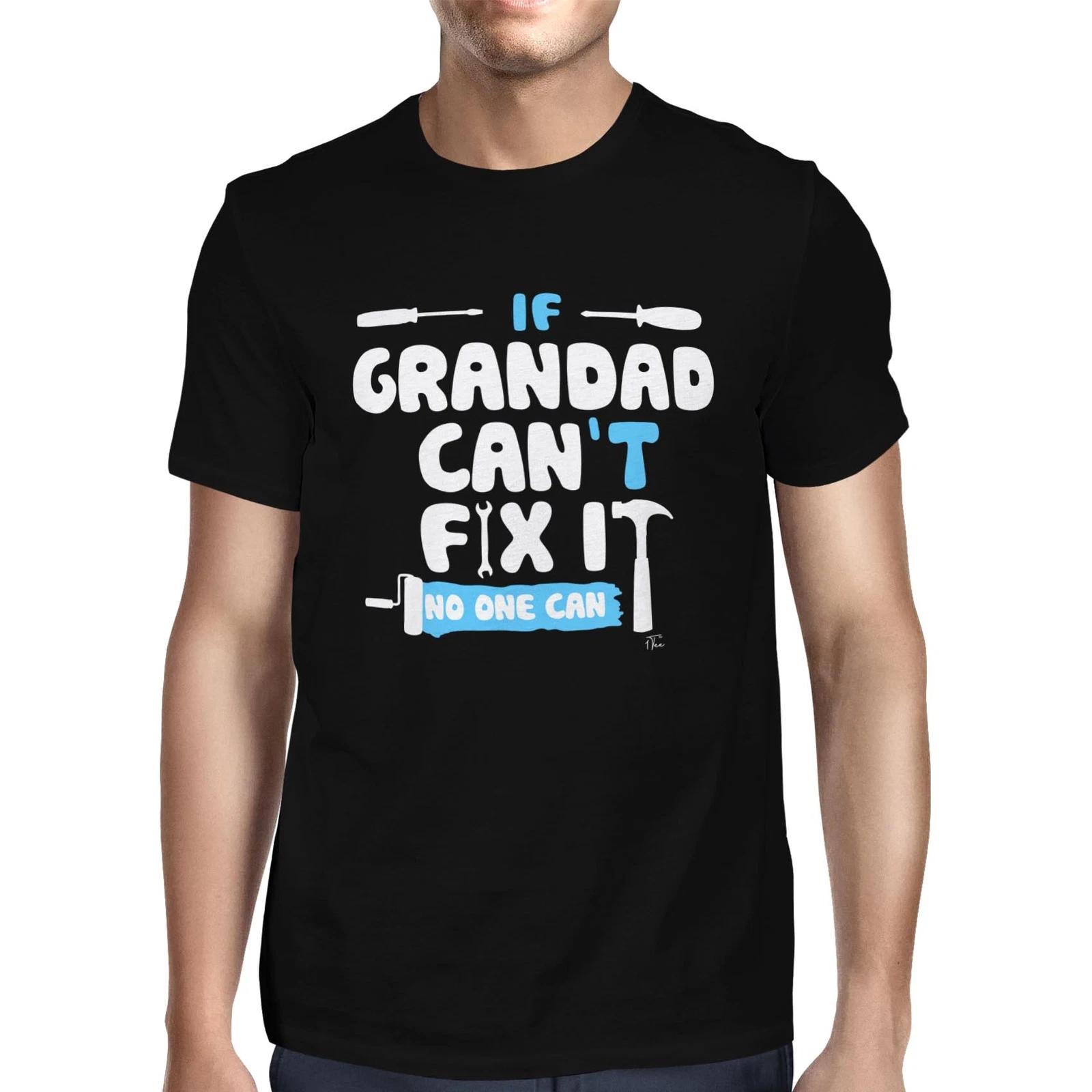 1Tee Mens If Grandad Can t Fix It, No One Can T-Shirt S