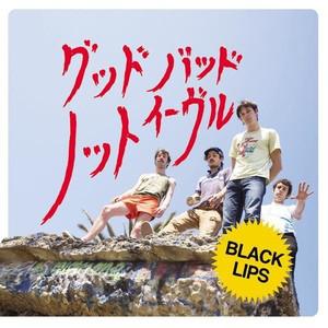 

CD BLACK LIPS - Good Bad Not Evil DQC412 Alphaville Reco 2010 Japan Rock Used