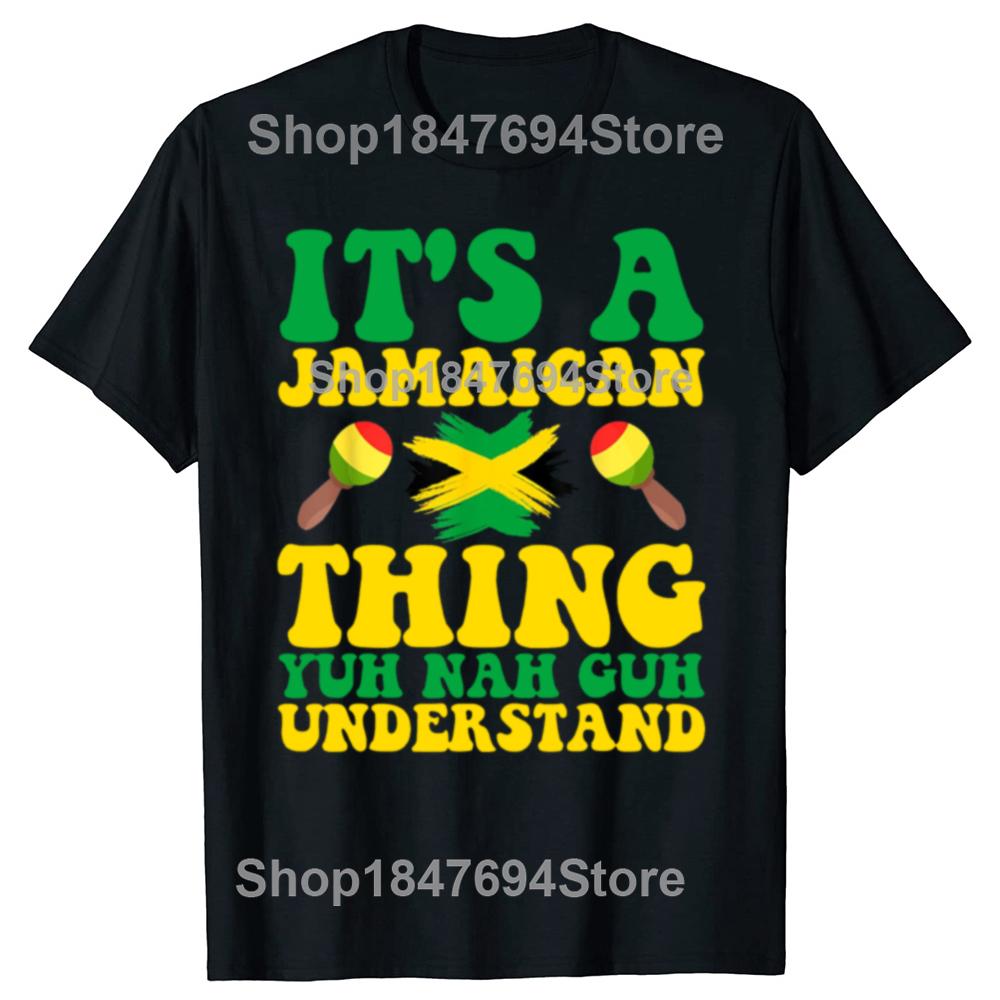 Funny Its A Jamaican Thing Jamaican 100% Cotton T-shirts Men Women's Fashion Casual Tshirt Loose Oversized Streetwear T Shirt