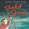 Folk Tales for Bold Girls by Fiona Collins Hardback Book 9780750990493