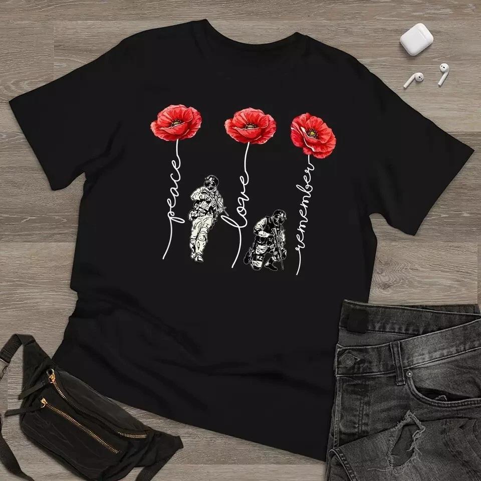 Peace Love Remember Red Poppy Flower Soldier Veteran Day Unisex Black TShirt S