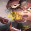 Steel of the Celestial Shadows Vol. 8 by Daruma Matsuura Paperback Book 9781974752874