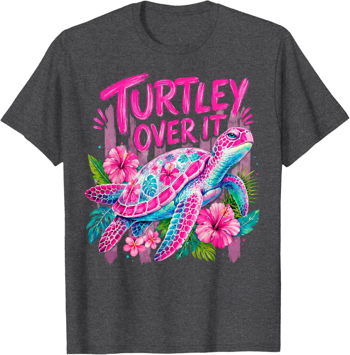 Stripped Turtley Over It Cute Turtle Flower Funny Men Women Unisex T-Shirt XXL