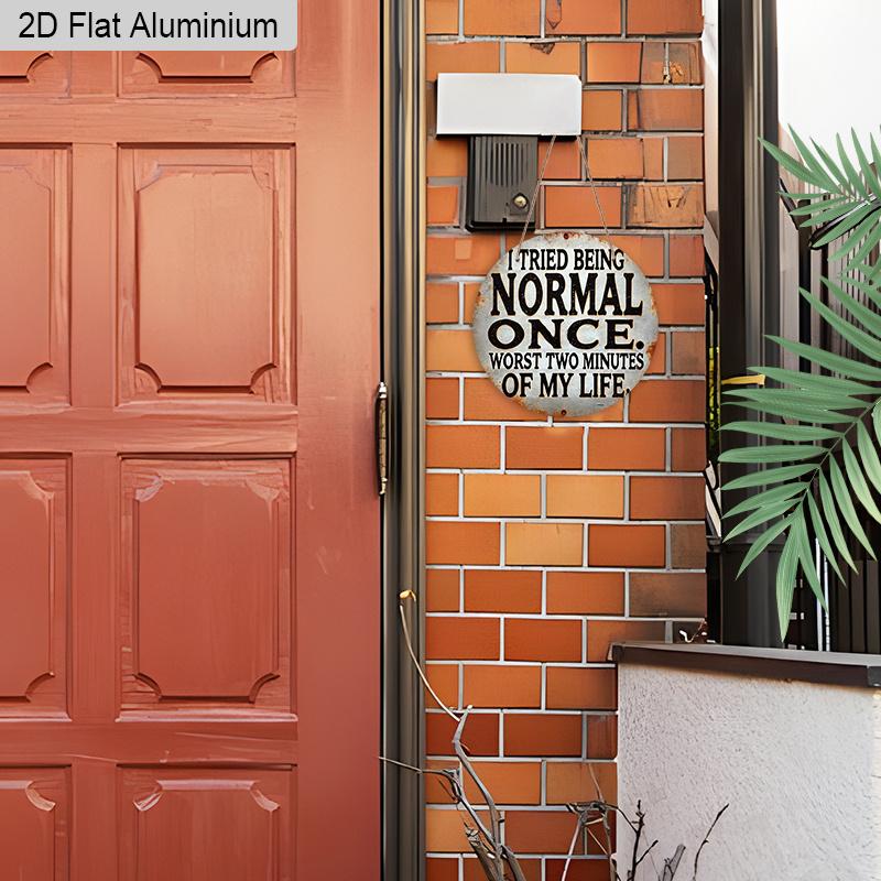 2D Flat 1pc Funny Rustic Vintage Aluminum Hanging Plaque, "I Tried Being Normal Once" Letteringl Sign, Home Decor, Office Decor, Dorm Decor, Bar