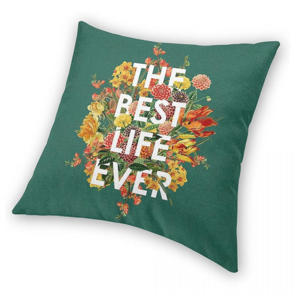 The Best Life Ever Floral Pillowcase Polyester Linen Velvet Creative Zip Decorative Pillow Case Sofa Cushion Cover