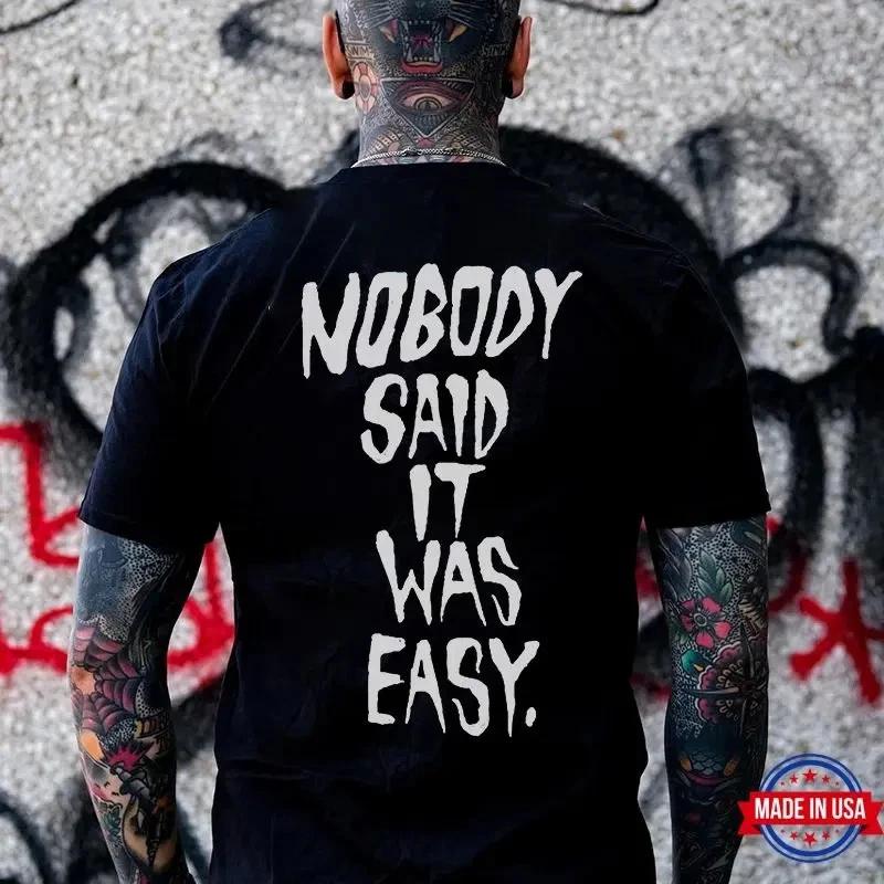 NOBODY SAID IT WAS EASY Letter Monogram Black Print T-shirt M