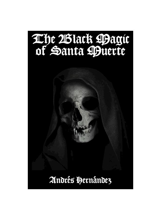 Lavishlivings Black The Magic Of Santa Muerte: A Guide To The Spells, Rituals, And Offerings Of Holy Death Size 2
