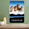 Stand by Me Movie Metal Poster Sign