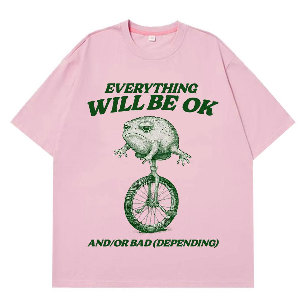 Everything Will Be Ok Funny Frog Tshirt Men Women Shortsleeved Fashion Hiphop Tshirt Pure Cotton Aesthetic Tshirts Top