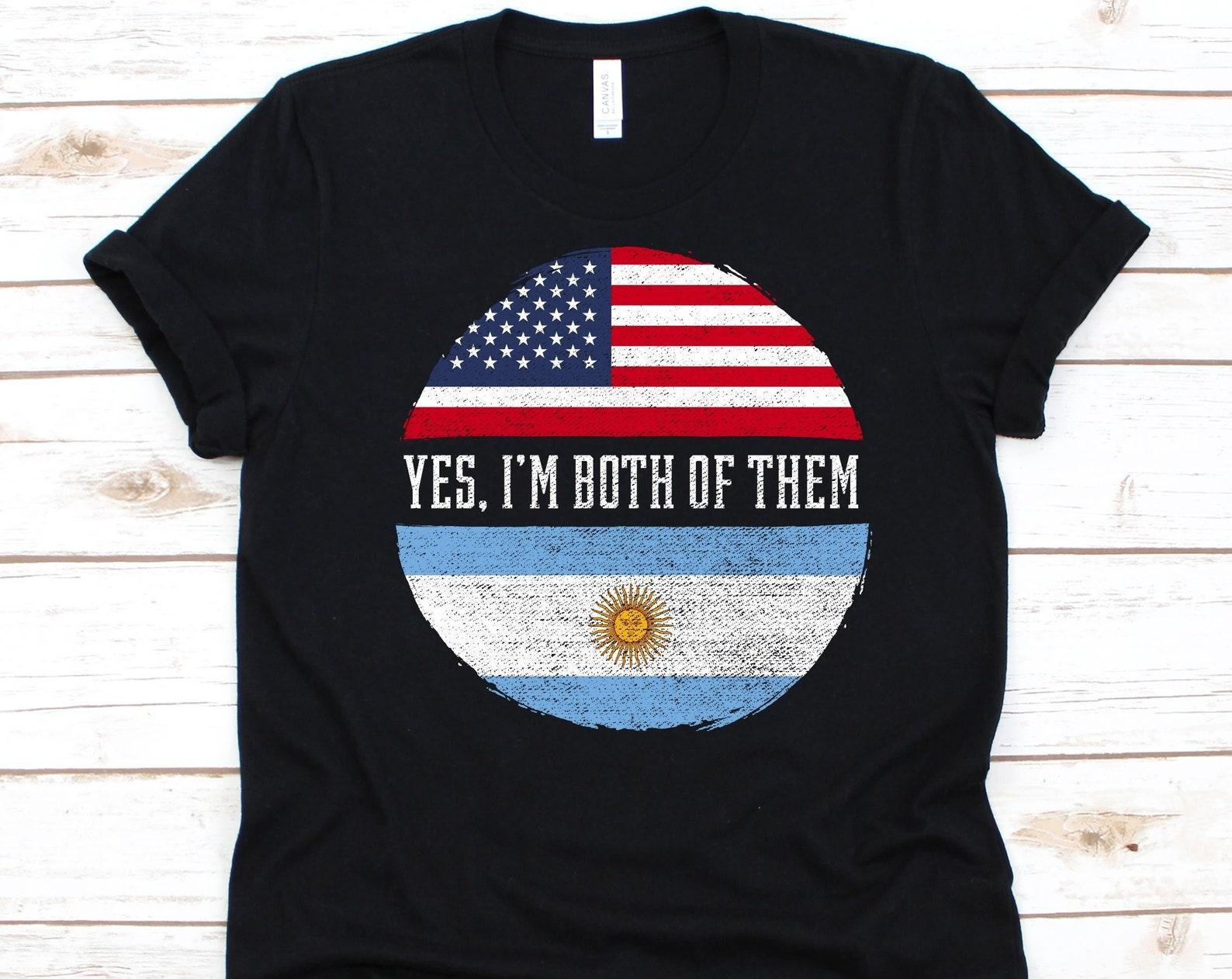Yes I m Both of Them Shirt, American Flag, Flag Of Argentina, Argentine Republic, USA Flag, July 4th, Argentine Americans, Dual Citizenship 3XL