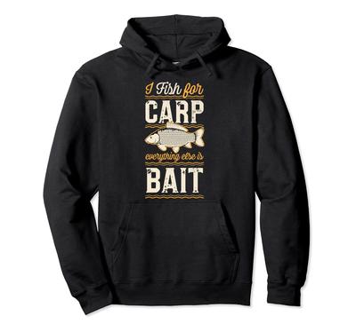 Ich fische auf Karpfen, alles andere ist Köder Lustiger Karpfenangeln Hoodie